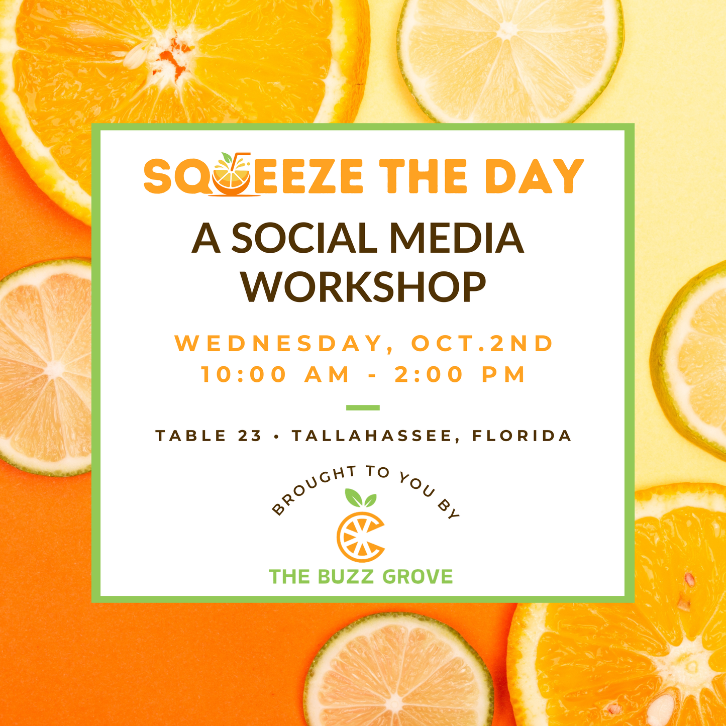 Squeeze the Day...Social Media Workshop